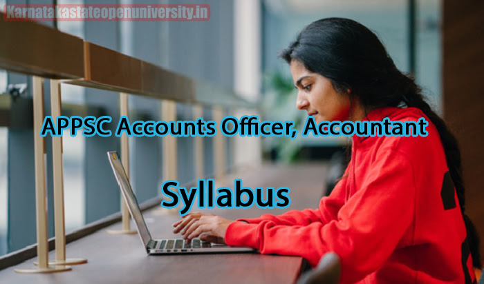 APPSC Accounts Officer, Accountant Syllabus