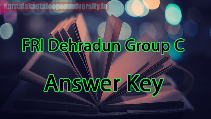 FRI Dehradun Group C Answer Key 