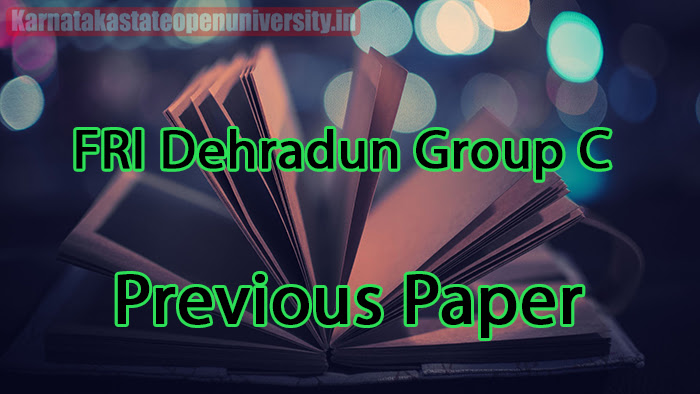 FRI Dehradun Group C Previous Paper 