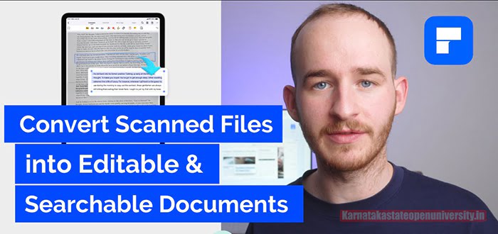 How to Convert Scanned Files into Searchable and Editable PDFs