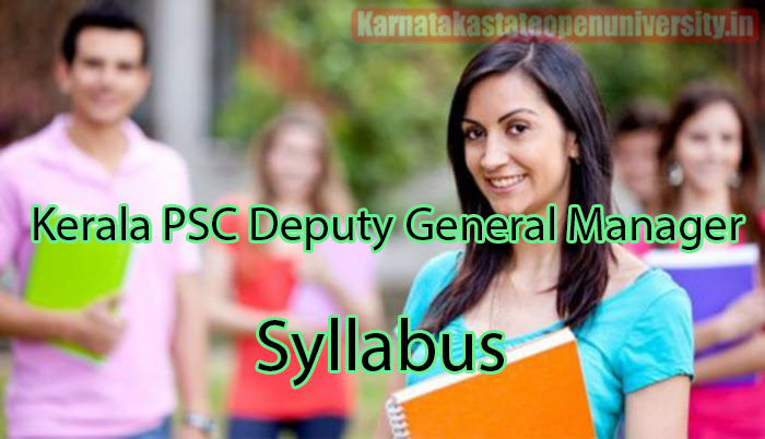 Kerala PSC Deputy General Manager Syllabus