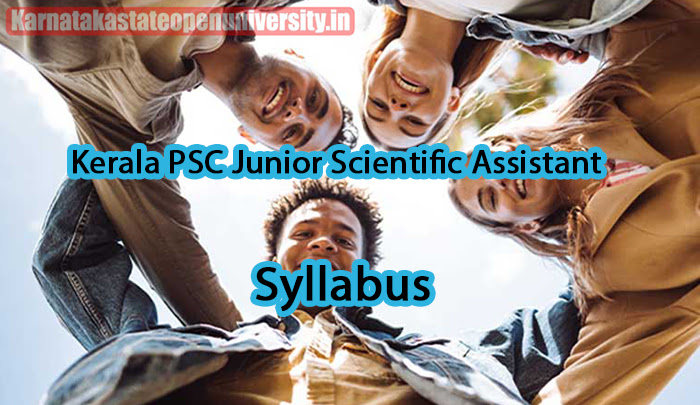 Kerala PSC Junior Scientific Assistant Syllabus