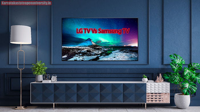 LG TV Vs Samsung TV