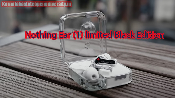 Nothing Ear (1) limited Black Edition