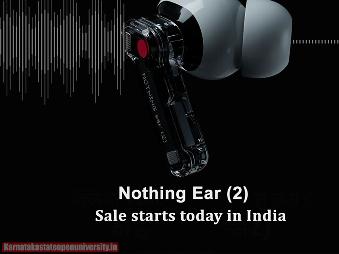 Nothing Ear (2) sale starts today in India