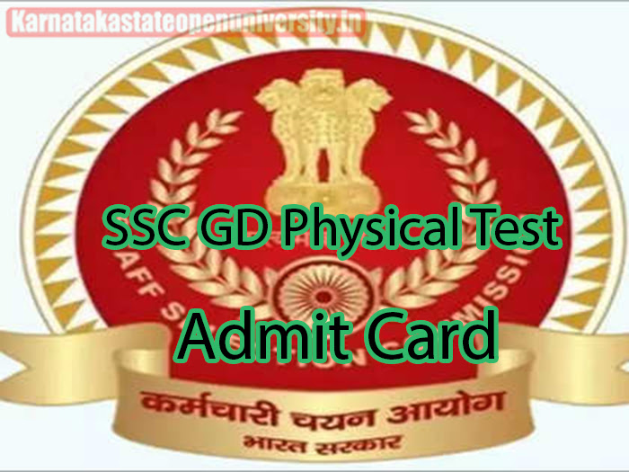 SSC GD Physical Test Admit Card