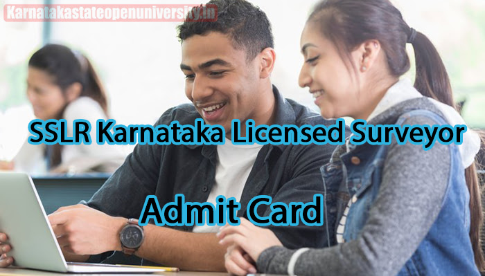 SSLR Karnataka Licensed Surveyor Admit Card 2023