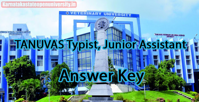 TANUVAS Typist, Junior Assistant Answer Key