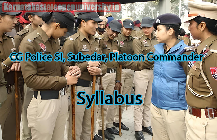 CG Police SI, Subedar, Platoon Commander Syllabus 