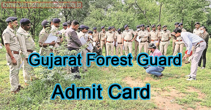 Gujarat Forest Guard Admit Card 