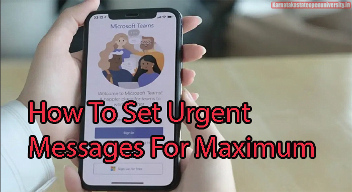 How To Set Urgent Messages For Maximum Visibility