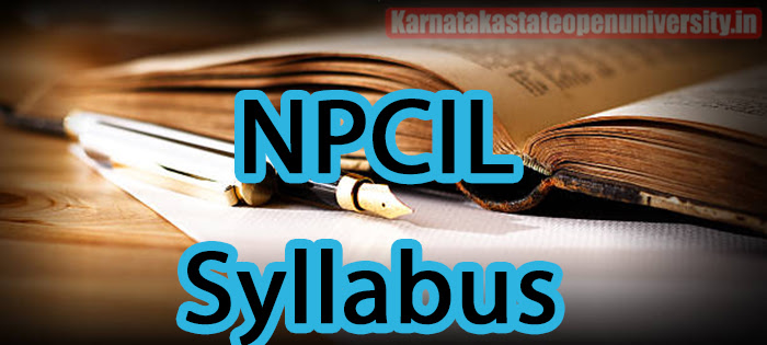 NPCIL Syllabus 2023