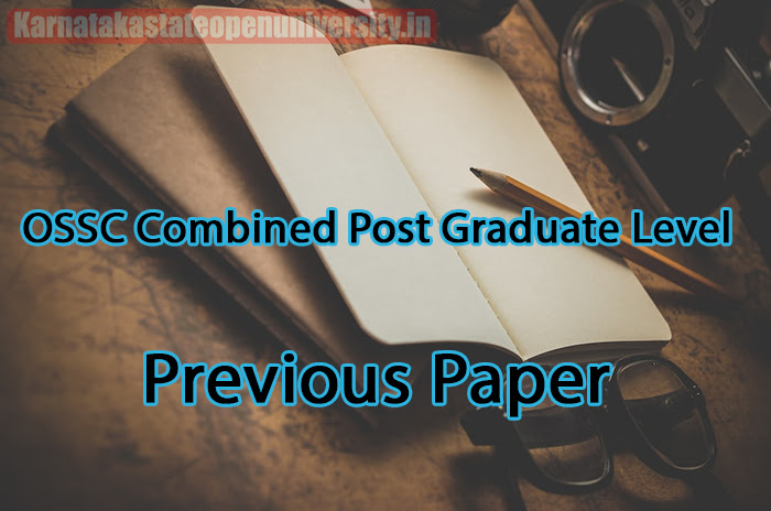 OSSC Combined Post Graduate Level Previous Paper 