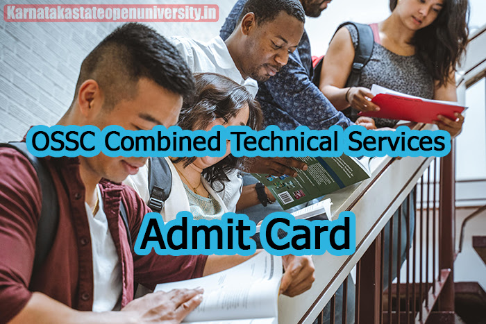OSSC Combined Technical Services Admit Card 