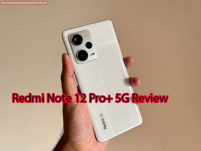 Redmi Note 12 Pro+ 5G review