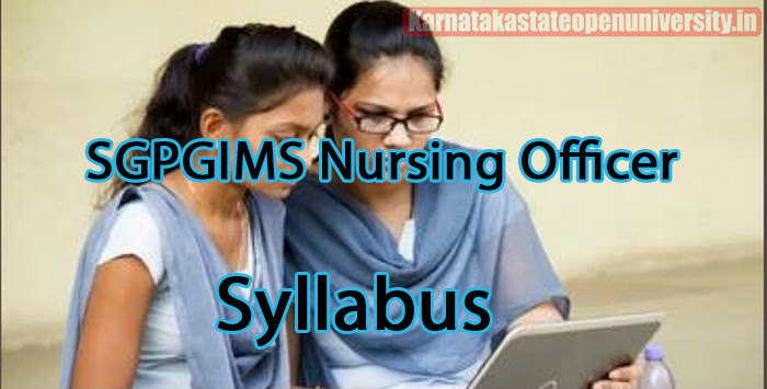 SGPGIMS Nursing Officer Syllabus