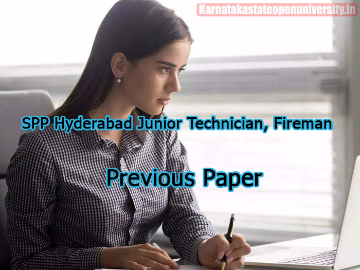 SPP Hyderabad Junior Technician, Fireman Previous Paper