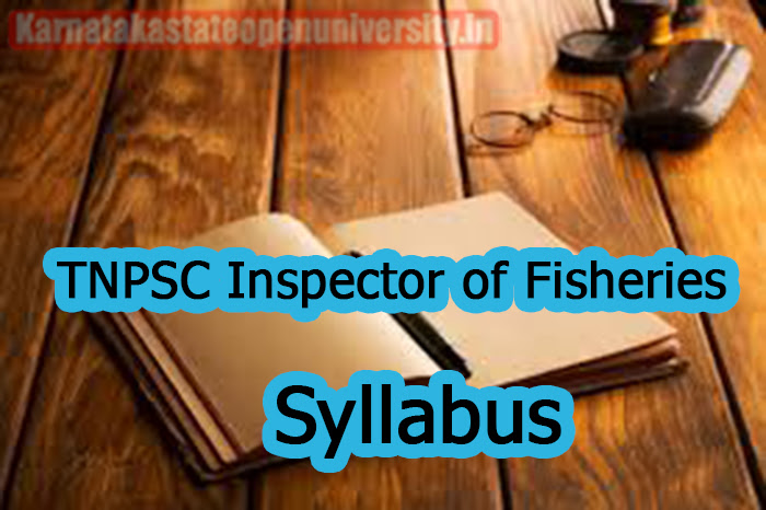 TNPSC Inspector of Fisheries Syllabus
