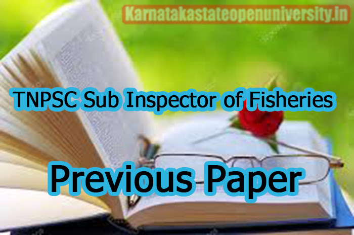 TNPSC Sub Inspector of Fisheries Previous Paper