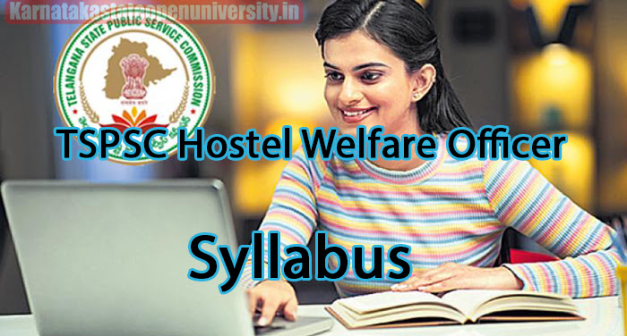 TSPSC Hostel Welfare Officer Syllabus