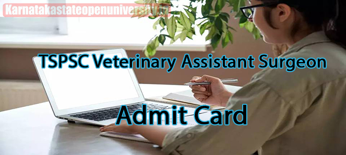 TSPSC Veterinary Assistant Surgeon Admit Card