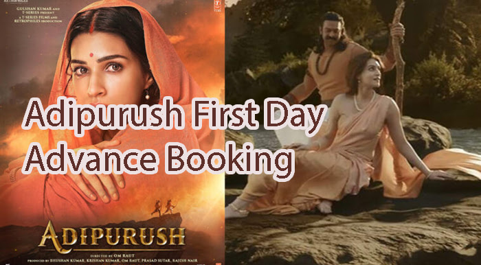 Adipurush First Day Advance Booking