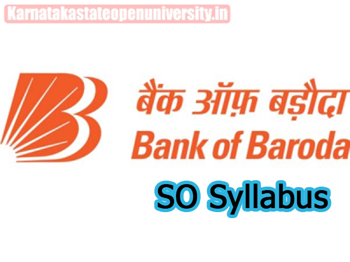 Bank of Baroda SO Syllabus 