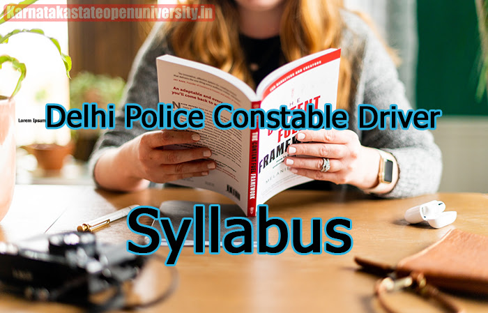 Delhi Police Constable Driver Syllabus