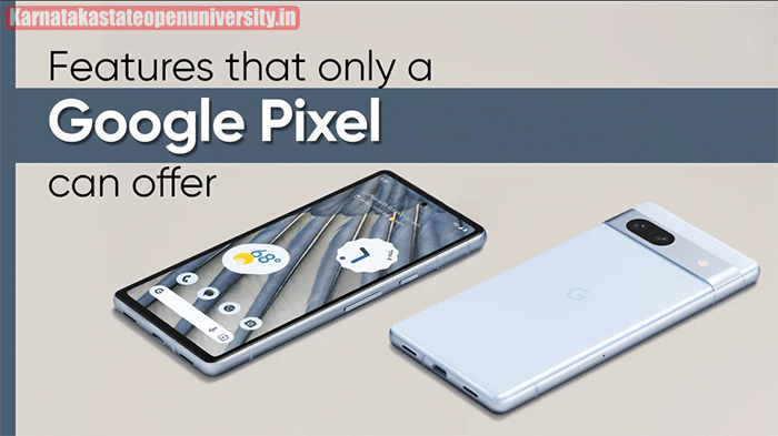 Features that make Pixel phones special