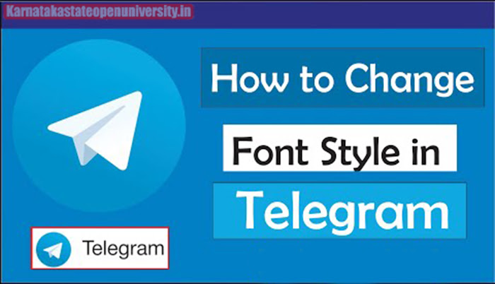 How Can You Change Font Style In Telegram