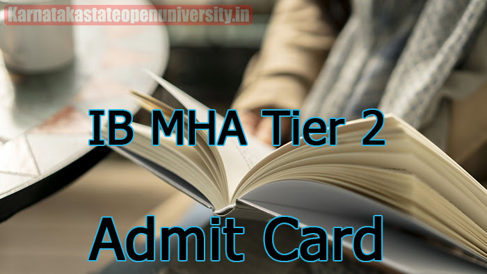 IB MHA Tier 2 Admit Card 