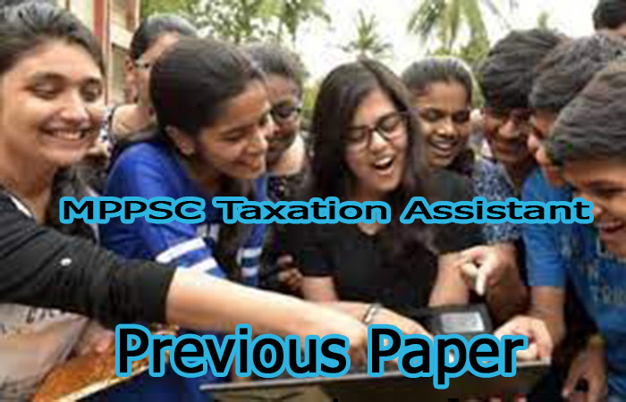 MPPSC Taxation Assistant Previous Paper 