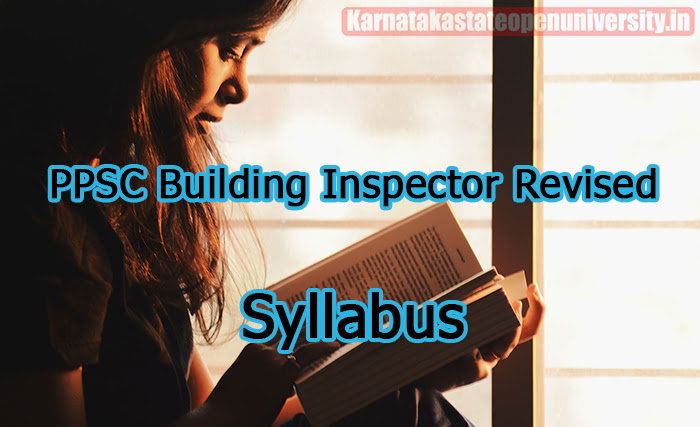 PPSC Building Inspector Revised Syllabus 