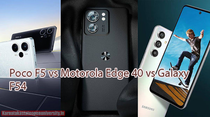 Poco F5 vs Motorola Edge 40 vs Galaxy F54