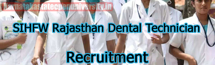 SIHFW Rajasthan Dental Technician Recruitment