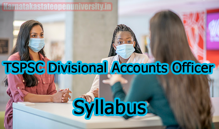 TSPSC Divisional Accounts Officer Syllabus