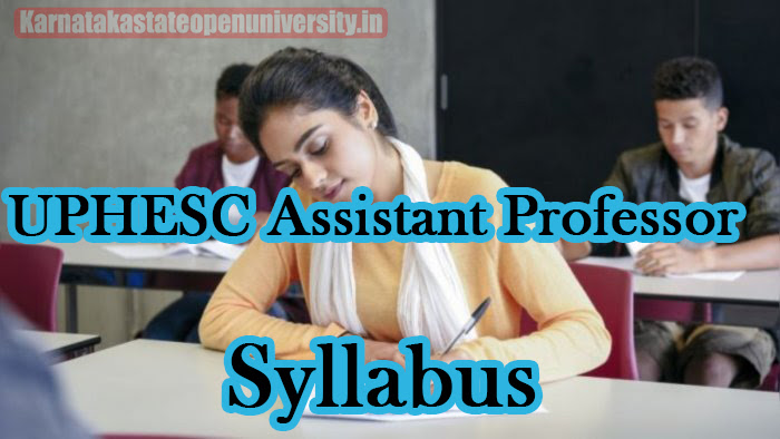 UPHESC Assistant Professor Syllabus