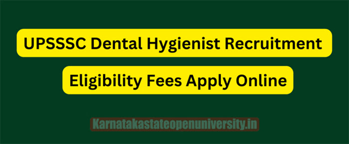 UPSSSC Dental Hygienist Recruitment 