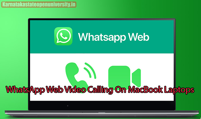 WhatsApp Web Video Calling On MacBook Laptops
