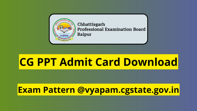CG PPT Admit Card 