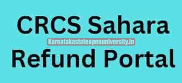 CRCS Sahara Refund Portal Apply Online