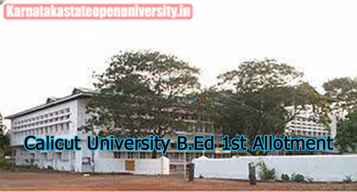 Calicut University B.Ed 1st Allotment
