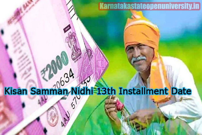 Kisan Samman Nidhi 13th Installment Date