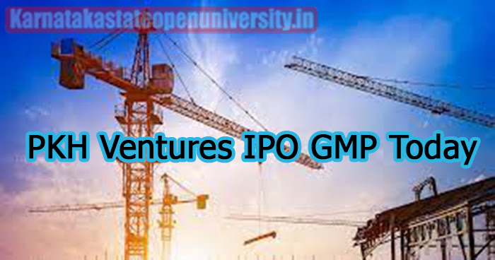 PKH Ventures IPO GMP Today