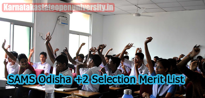 SAMS Odisha +2 Second Selection Merit List 