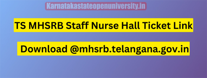 TS MHSRB Staff Nurse Hall Ticket 