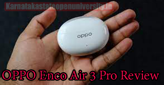 OPPO Enco Air 3 Pro Review