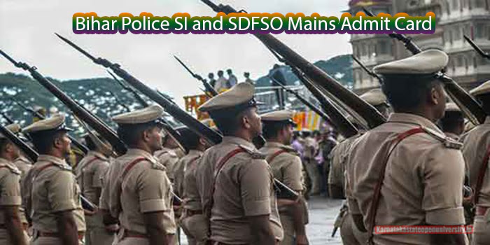 Bihar Police SI and SDFSO Mains Admit Card