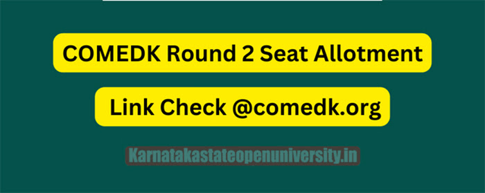 COMEDK Round 2 Seat Allotment 