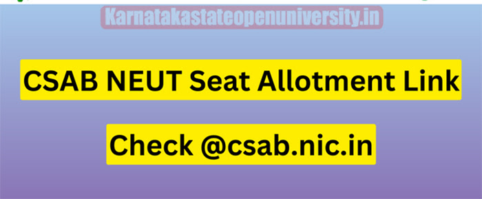 CSAB NEUT Seat Allotment 2023